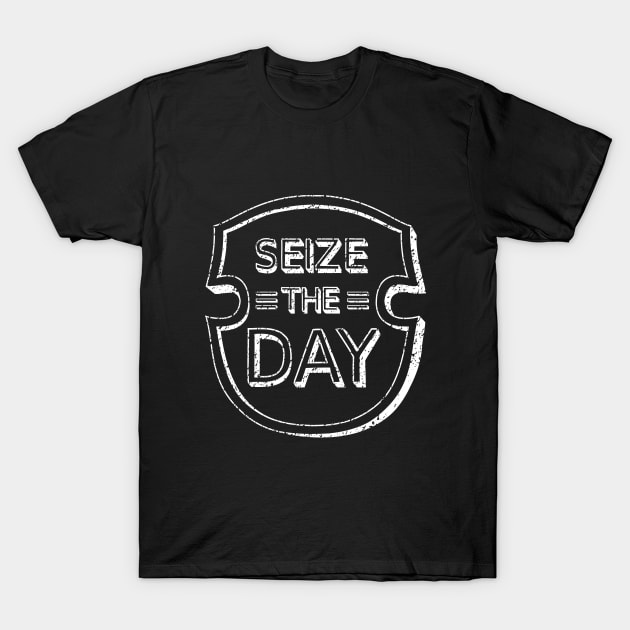 Seize the Day T-Shirt by Lizarius4tees